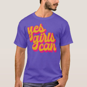 Camiseta Sim, Meninas Podem Vintage Tipografia Design