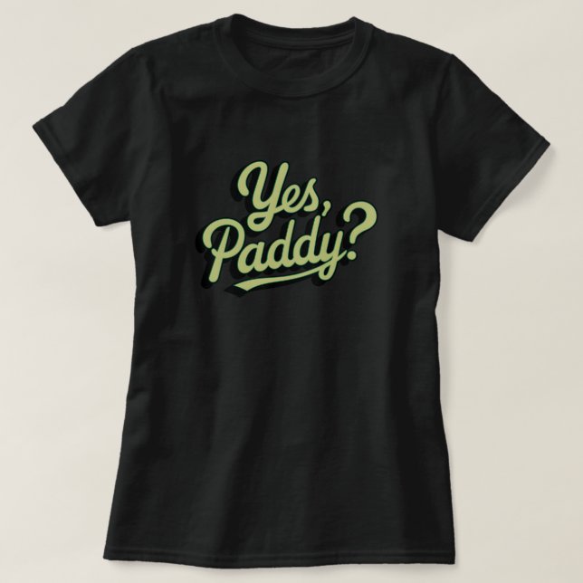Camiseta Sim Mulheres Paddy Sim Paddy Bebê Engraçado São Pa (Frente do Design)