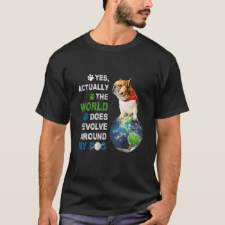 Camiseta Sim Na Verdade O Mundo Resolve Em Torno Do Meu Cac