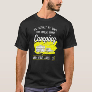 Camiseta Sim, Na Verdade O Mundo Revolta-Se Em Torno Do Aca