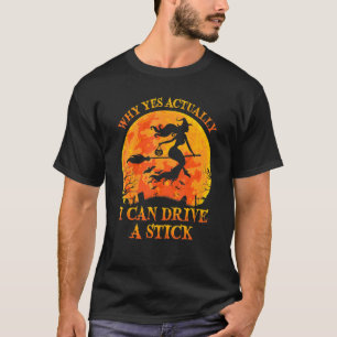 Camiseta Sim, Na Verdade Posso Dirigir Um Pau No Halloween