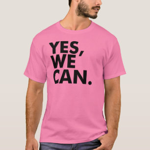 Camiseta Sim, nós Can.