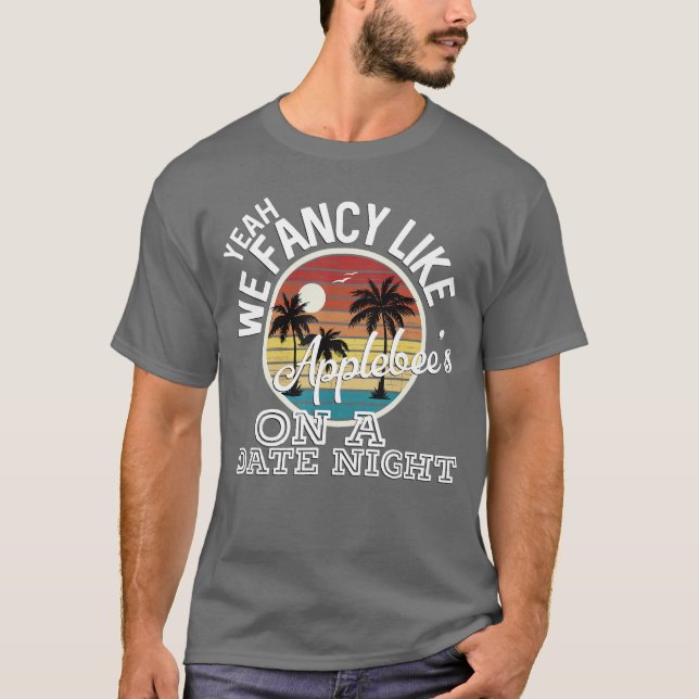 Camiseta Sim, nós somos sofisticados como Applebees numa no (Frente)