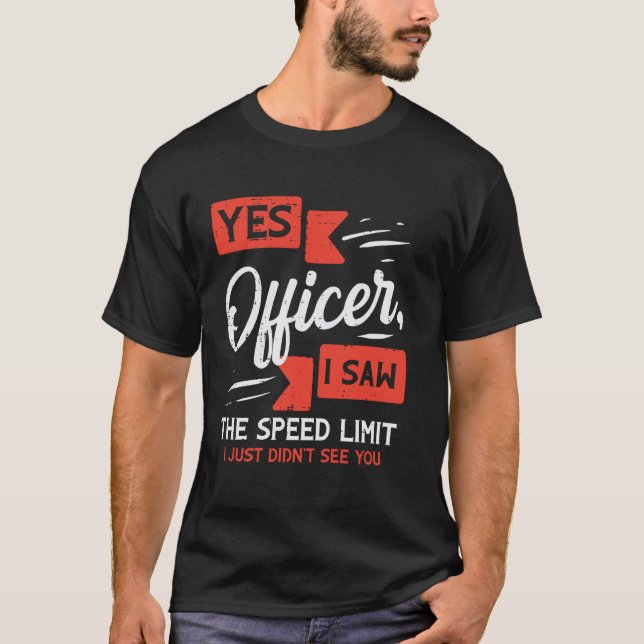 Camiseta Sim, oficial, eu vi limite de velocidade piada eng (Frente)