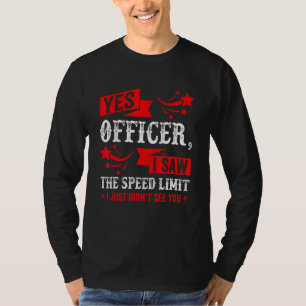 Camiseta Sim, oficial, eu vi o limite de velocidade Entus