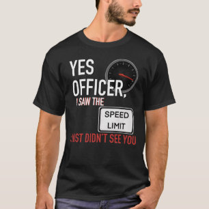 Camiseta Sim Oficial, Vi O Limite De Velocidade