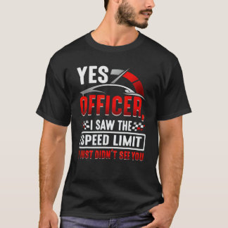 Camiseta Sim, oficial. Vi o limite de velocidade que não vi