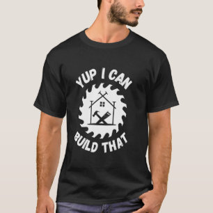 Camiseta Sim, Posso Construir Essa Construção De Madeira En