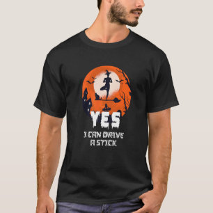 Camiseta Sim, Posso Dirigir Um Pau De Feiticeira De Hallowe