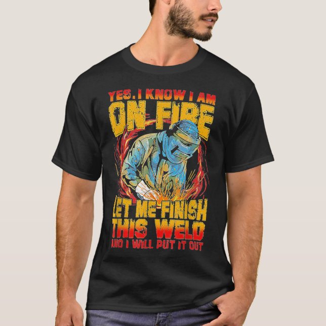 Camiseta Sim, sei que estou em chamas, deixe-me terminar es (Frente)