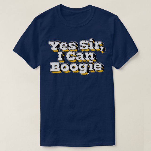 Camiseta Sim, Senhor, Posso Boogie (Frente do Design)