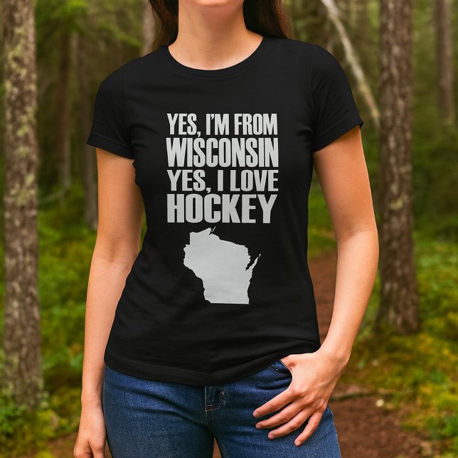 Camiseta Sim, sou de Wisconsin, sim, adoro hóquei (Criador carregado)