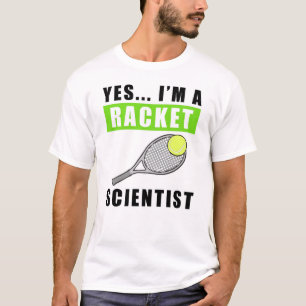 Camiseta Sim, sou um Cientista da Raquete - Citação Engraça