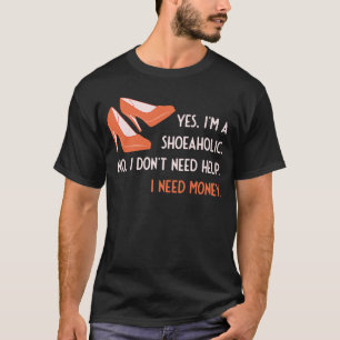 Camiseta Sim, sou um Dinheiro Sapatológico Não posso Compra