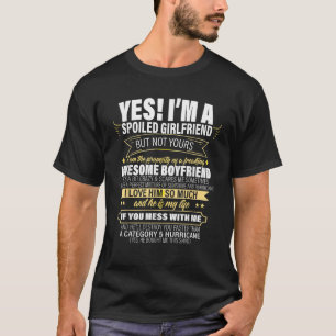 Camiseta Sim, sou um namorada mimado, mas não o seu present