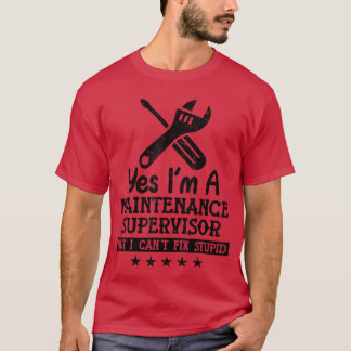 Camiseta Sim Sou Um Supervisor De Manutenção Engraçado Manu