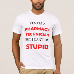Camiseta Sim, sou um técnico de farmácia, mas não posso con