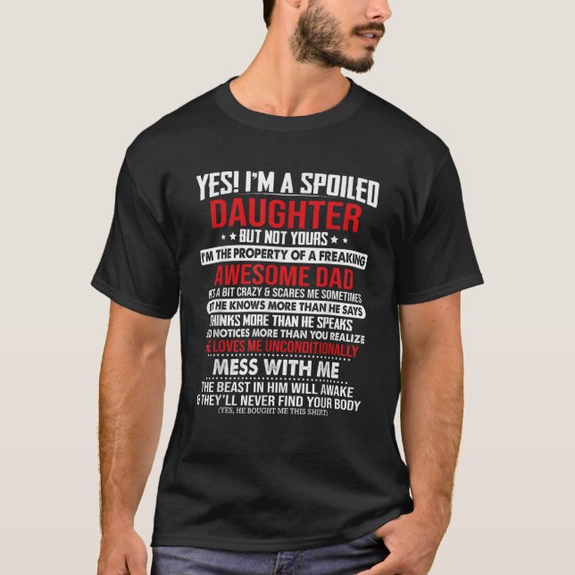 Camiseta Sim, sou uma filha mimada, mas não sua. (Frente)