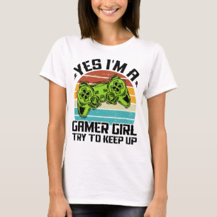 Camiseta Sim, sou uma garota gamer, tente acompanhar Retro