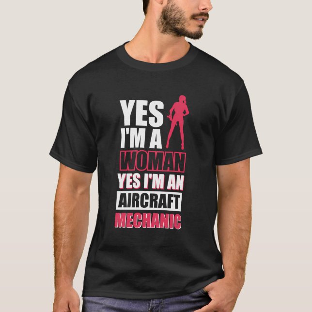 Camiseta Sim Sou Uma Mulher Sim Sou Uma Mecânica De Aeronav (Frente)
