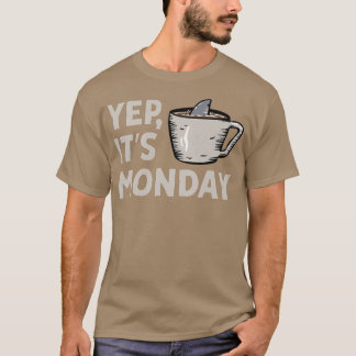 Camiseta Sim Sua Segunda-Feira Feira De Trabalho Semana Nad