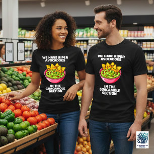 Camiseta Sim, Temos Abacates Mais Maduros ...