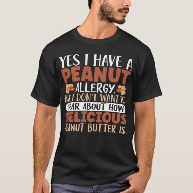 Camiseta Sim, tenho alergia a amendoim Não quero ouvir (Frente)