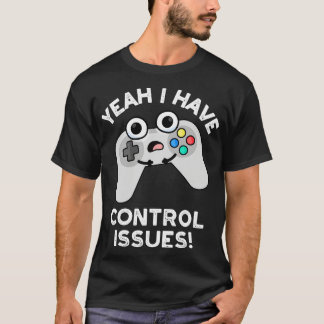 Camiseta Sim, Tenho Problemas De Controle Engraçados Jogo D