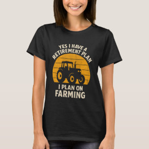 Camiseta Sim, tenho um plano de aposentadoria, planejo cult