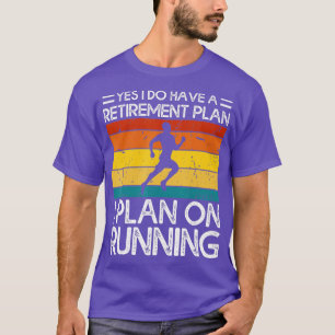 Camiseta Sim, tenho um plano de aposentadoria que planejo e