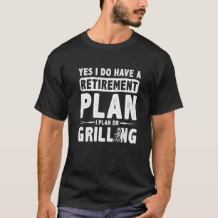 Camiseta Sim, Tenho Um Plano De Reforma Que Planejo Para Gr
