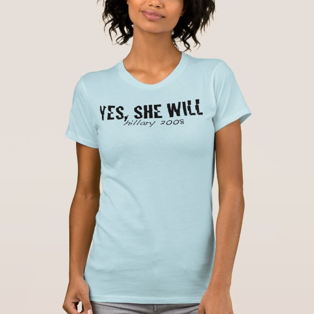 Camiseta Sim, vai faz4e-lo! - Hillary 2008 (Frente)