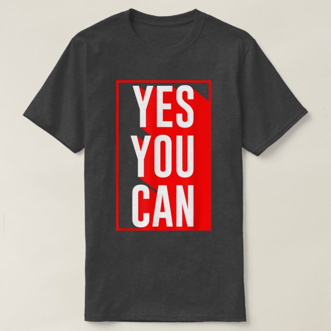 Camiseta Sim Você Pode Motivar A Inspiração De Cotação Sim (Frente do Design)