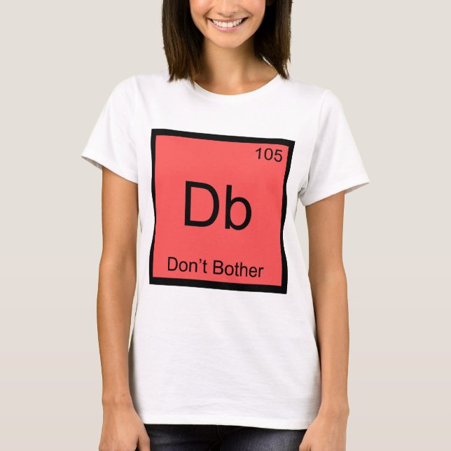 Camiseta Símbolo do Elemento Químico Db - Não Inco (Frente)