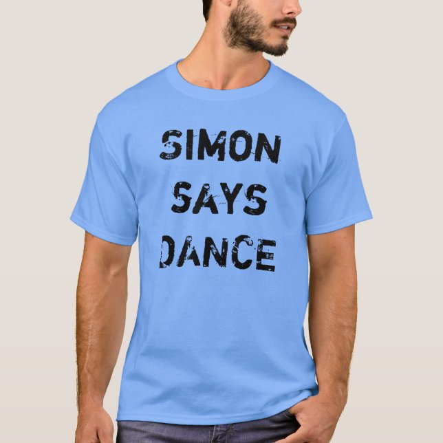 Camiseta Simon diz o T da dança (Frente)