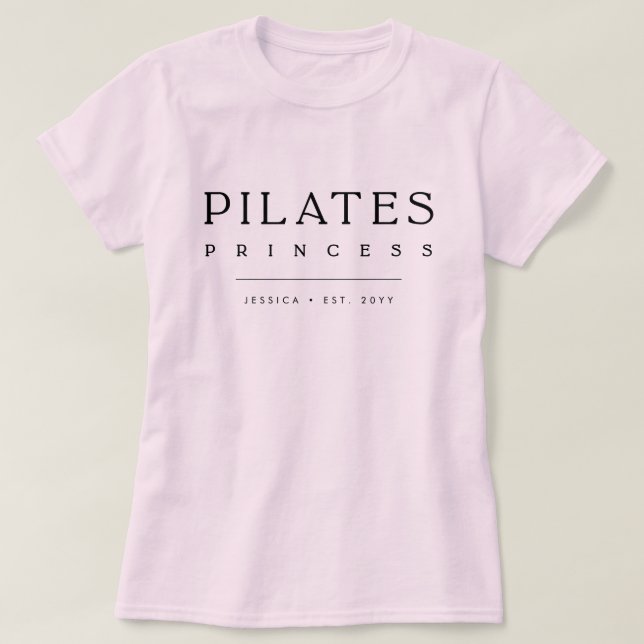 Camiseta Simple Typography Custom Pink Pilates Princess (Frente do Design)