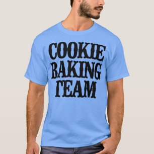 Camiseta Simples Dizendo Equipe Engraçada De Cookie