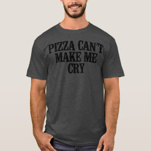 Camiseta Simples Dizendo Que Pizza Engraçada Não Me Faz Cho
