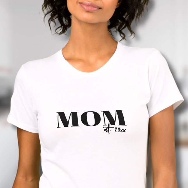 Camiseta Simples Script Estabelecido Pela Mãe (Mom Established Script Simple T-Shirt)