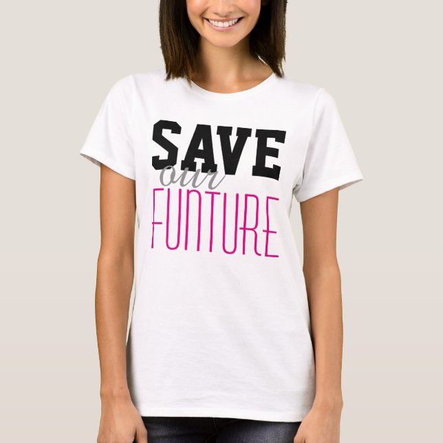 Camiseta Simplesmente design de texto "SALVE nossa FUNÇÃO" (Frente)