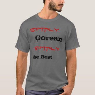 Camiseta Simplesmente, Gorean, simplesmente, o melhor