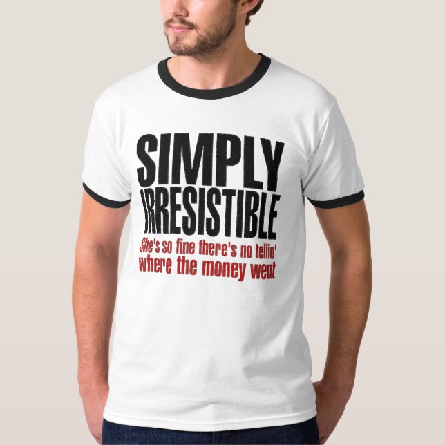 Camiseta Simplesmente irresistível (Frente)