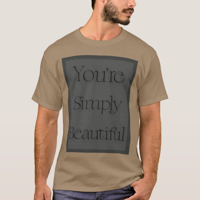 Camiseta Simplesmente linda Citação engraçada (Frente)