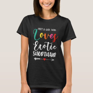 Camiseta Simplesmente uma garota que ama mãe gato exótico d