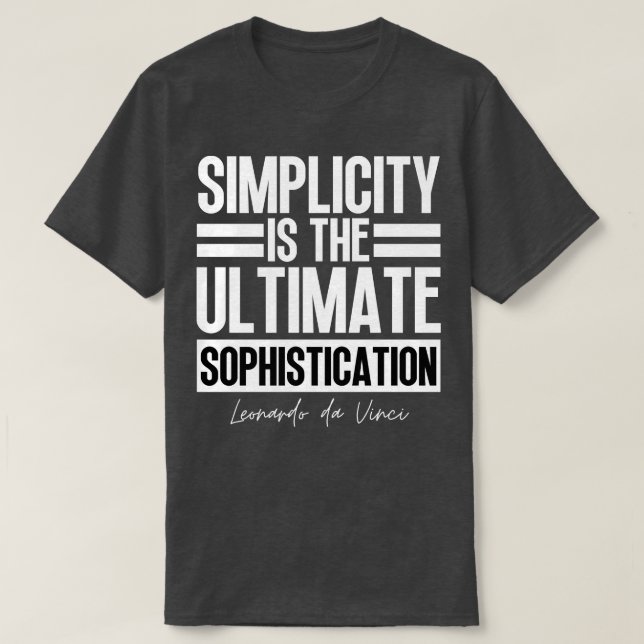 Camiseta Simplicidade é o último sofisticado Leonardo (Frente do Design)