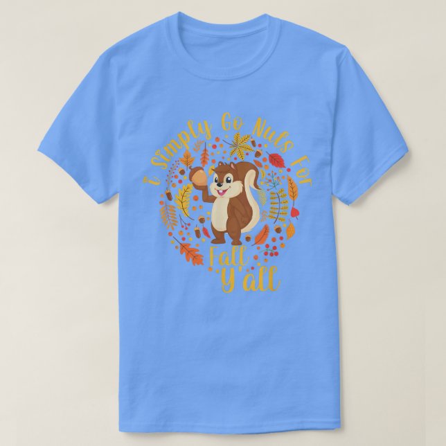 Camiseta Simply Go Nuts For Fall Yall Autumn Squirrel Gathe (Frente do Design)
