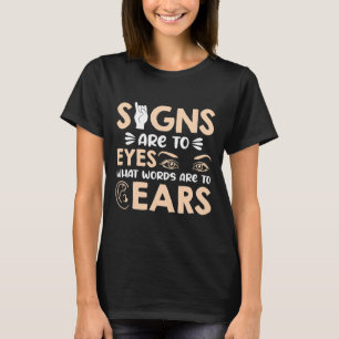 Camiseta Sinais em ASL São Minhas Palavras Para Meus Olhos