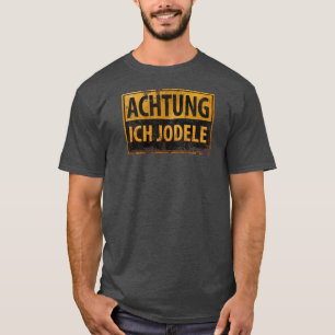 Camiseta Sinal alemão engraçado Schild do Yodel de ACHTUN