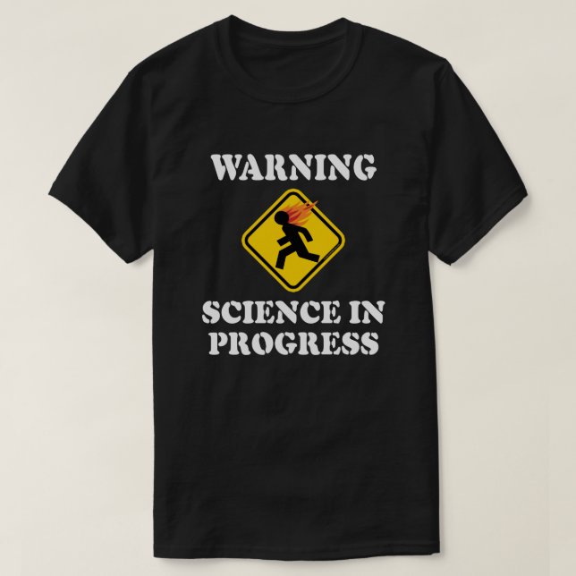 Camiseta Sinal de Advertência em Andamento - Cientista Engr (Frente do Design)