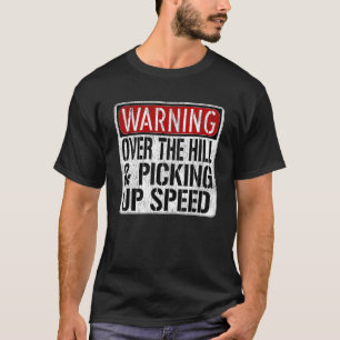 Camiseta Sinal De Advertência Engraçado - Sobre A Colina E
